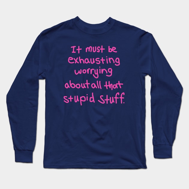 Exhausting stuff in pink Long Sleeve T-Shirt by starlingm028